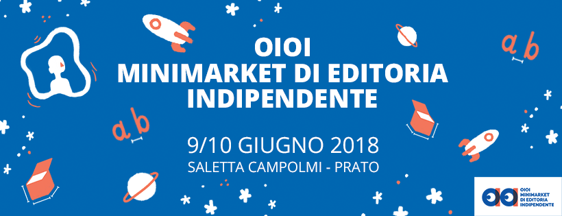 OiOi Festival dell'ditoria indipendente a Prato